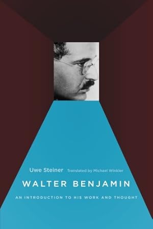 Image du vendeur pour Walter Benjamin: An Introduction to His Work and Thought by Steiner, Uwe [Paperback ] mis en vente par booksXpress