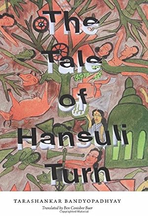 Imagen del vendedor de The Tale of Hansuli Turn by Bandyopadhyay, Tarashankar [Paperback ] a la venta por booksXpress