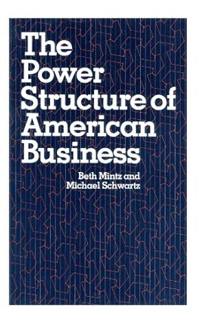 Immagine del venditore per The Power Structure of American Business by Mintz, Beth A., Schwartz, Michael [Paperback ] venduto da booksXpress