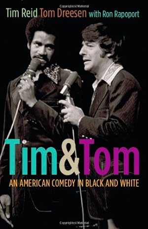 Seller image for Tim and Tom: An American Comedy in Black and White by Reid, Tim, Dreesen, Tom, Rapoport, Ron [Hardcover ] for sale by booksXpress