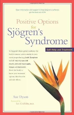 Seller image for Positive Options for Sjögren's Syndrome: Self-Help and Treatment (Positive Options for Health) by Dyson, Sue [Paperback ] for sale by booksXpress