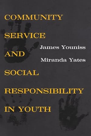 Immagine del venditore per Community Service and Social Responsibility in Youth by Yates, Miranda, Youniss, James [Paperback ] venduto da booksXpress