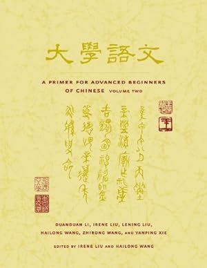 Seller image for A Primer for Advanced Beginners of Chinese, Traditional Characters: Vol. 2 [Paperback ] for sale by booksXpress