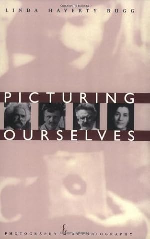 Seller image for Picturing Ourselves: Photography and Autobiography by Rugg, Linda Haverty [Paperback ] for sale by booksXpress