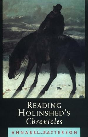 Immagine del venditore per Reading Holinshed's Chronicles by Patterson, Annabel [Paperback ] venduto da booksXpress