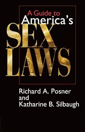 Immagine del venditore per A Guide to America's Sex Laws by Posner, Richard A., Silbaugh, Katharine B. [Paperback ] venduto da booksXpress