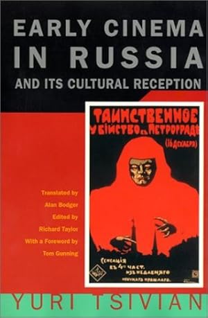 Immagine del venditore per Early Cinema in Russia and Its Cultural Reception by Tsivian, Yuri [Paperback ] venduto da booksXpress