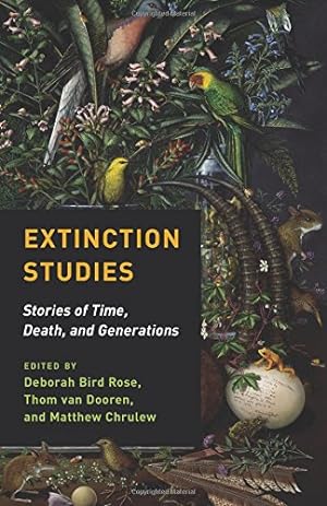 Seller image for Extinction Studies: Stories of Time, Death, and Generations [Paperback ] for sale by booksXpress