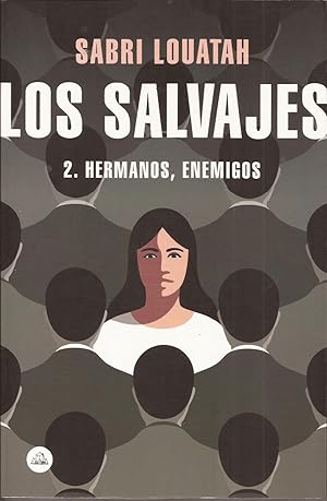 Image du vendeur pour Los salvajes. 2: Hermanos, enemigos mis en vente par Librera Santa Brbara