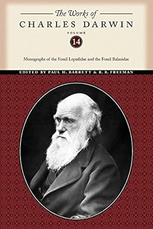 Seller image for The Works of Charles Darwin, Volume 14: Monographs of the Fossil Lepadidae and the Fossil Balanidae by Darwin, Charles [Paperback ] for sale by booksXpress