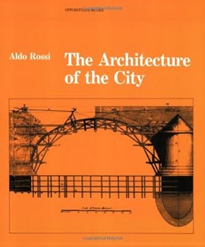 Seller image for The Architecture of the City (Oppositions Books) by Rossi, Aldo [Paperback ] for sale by booksXpress