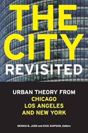 Image du vendeur pour The City, Revisited: Urban Theory from Chicago, Los Angeles, and New York [Paperback ] mis en vente par booksXpress