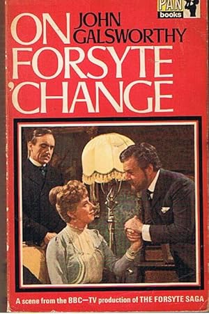 Seller image for FORSYTE SAGA [THE] - ON FORSYTE 'CHANGE for sale by Sugen & Co.