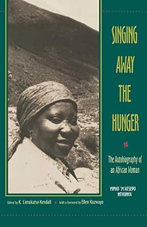 Seller image for Singing Away the Hunger : The Autobiography of an African Woman Paperback for sale by booksXpress
