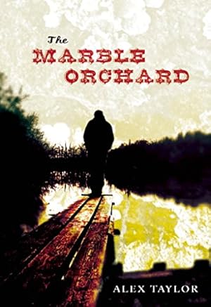 Seller image for The Marble Orchard by Taylor, Alex [Paperback ] for sale by booksXpress