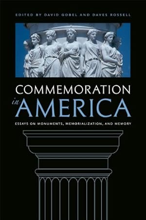 Seller image for Commemoration in America: Essays on Monuments, Memorialization, and Memory [Paperback ] for sale by booksXpress