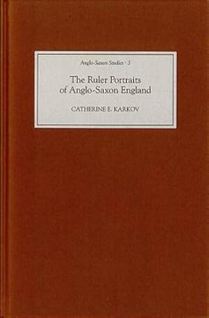 Seller image for The Ruler Portraits of Anglo-Saxon England (Anglo-Saxon Studies) by Karkov, Catherine E. [Hardcover ] for sale by booksXpress