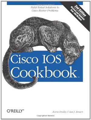 Seller image for Cisco IOS Cookbook: Field-Tested Solutions to Cisco Router Problems (Cookbooks (O'Reilly)) by Dooley, Kevin, Brown, Ian [Paperback ] for sale by booksXpress