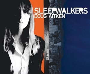 Seller image for Doug Aitken: Sleepwalkers by Biesenbach, Klaus, Eleey, Peter [Hardcover ] for sale by booksXpress