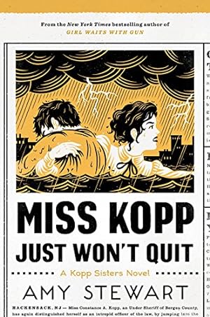 Seller image for Miss Kopp Just Won't Quit (A Kopp Sisters Novel) by Stewart, Amy [Hardcover ] for sale by booksXpress