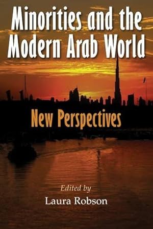 Seller image for Minorities and the Modern Arab World: New Perspectives (Middle East Studies Beyond Dominant Paradigms) [Paperback ] for sale by booksXpress