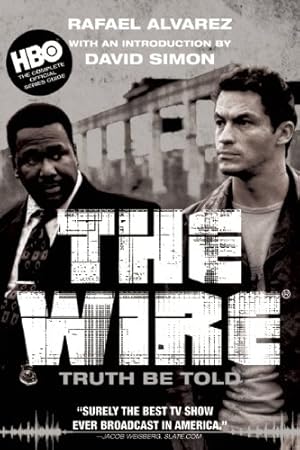 Imagen del vendedor de The Wire: Truth Be Told by Alvarez, Rafael [Paperback ] a la venta por booksXpress