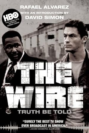 Immagine del venditore per The Wire: Truth Be Told by Alvarez, Rafael [Paperback ] venduto da booksXpress