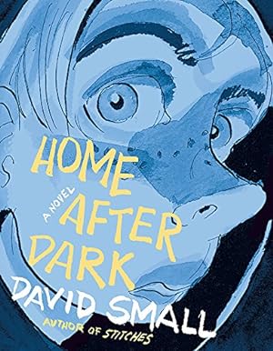 Seller image for Home After Dark: A Novel by Small, David [Hardcover ] for sale by booksXpress