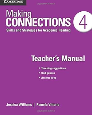Image du vendeur pour Making Connections Level 4 Teacher's Manual: Skills and Strategies for Academic Reading [Soft Cover ] mis en vente par booksXpress