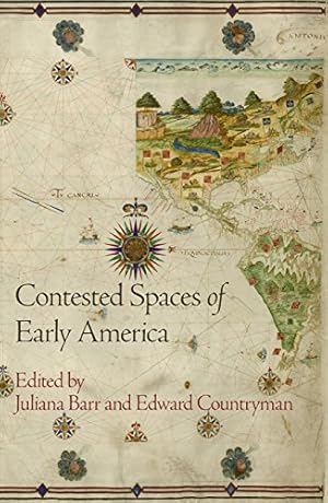Imagen del vendedor de Contested Spaces of Early America (Early American Studies) [Paperback ] a la venta por booksXpress
