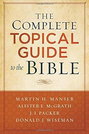 Seller image for The Complete Topical Guide to the Bible [Paperback ] for sale by booksXpress