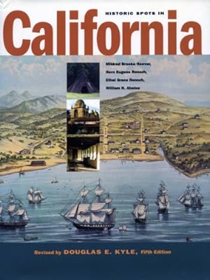 Imagen del vendedor de Historic Spots in California: Fifth Edition by Kyle, Douglas E., Rensch, Hero Eugene, Rensch, Ethel Grace, Hoover, Mildred Brooke, Abeloe, Abeloe William [Paperback ] a la venta por booksXpress