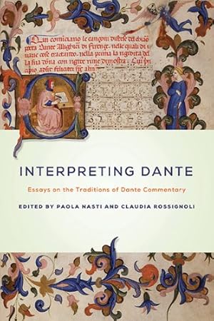 Immagine del venditore per Interpreting Dante: Essays on the Traditions of Dante Commentary (William and Katherine Devers Series in Dante and Medieval Italian Literature) [Paperback ] venduto da booksXpress