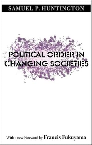 Seller image for Political Order in Changing Societies (The Henry L. Stimson Lectures Series) by Huntington, Samuel P. [Paperback ] for sale by booksXpress