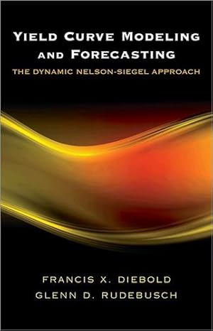 Immagine del venditore per Yield Curve Modeling and Forecasting: The Dynamic Nelson-Siegel Approach (The Econometric and Tinbergen Institutes Lectures) by Diebold, Francis X., Rudebusch, Glenn D. [Hardcover ] venduto da booksXpress