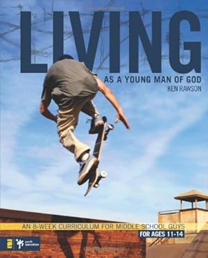 Imagen del vendedor de Living as a Young Man of God: An 8-Week Curriculum for Middle School Guys (Breaking the Code) by Rawson, Ken [Paperback ] a la venta por booksXpress
