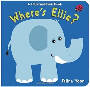 Seller image for Where's Ellie?: A Hide-and-Seek Book by Yoon, Salina [Board book ] for sale by booksXpress