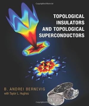 Image du vendeur pour Topological Insulators and Topological Superconductors by Bernevig, B. Andrei [Hardcover ] mis en vente par booksXpress