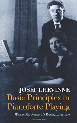 Image du vendeur pour Basic Principles in Pianoforte Playing (Dover Books on Music) by Josef Lhevinne [Paperback ] mis en vente par booksXpress