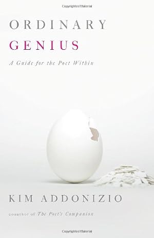 Seller image for Ordinary Genius: A Guide for the Poet Within by Addonizio, Kim [Paperback ] for sale by booksXpress