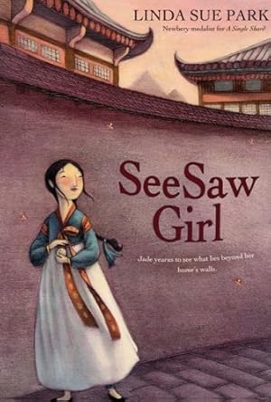 Bild des Verkufers fr Seesaw Girl by Park, Linda Sue [Paperback ] zum Verkauf von booksXpress