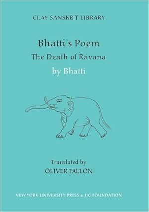 Seller image for Bhattis Poem: The Death of Ravana (Clay Sanskrit Library) [Hardcover ] for sale by booksXpress
