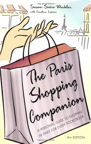 Seller image for The Paris Shopping Companion: A Personal Guide to Shopping in Paris for Every Pocketbook by Winkler, Susan Swire [Paperback ] for sale by booksXpress