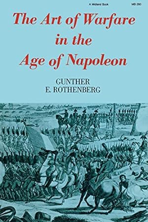 Seller image for The Art of Warfare in the Age of Napoleon for sale by booksXpress