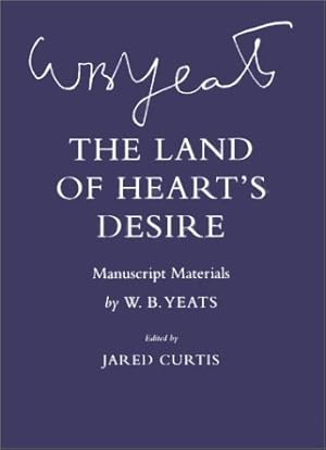 Seller image for The Land of Heart's Desire: Manuscript Materials (The Cornell Yeats) [Hardcover ] for sale by booksXpress