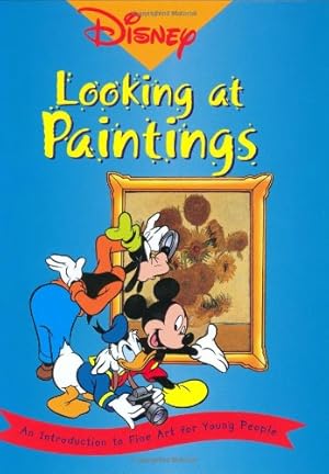 Bild des Verkufers fr Disney- Looking at Paintings: An Introduction to Art for Young People by Langmuir, Erika, Thompson, Ruth [Hardcover ] zum Verkauf von booksXpress