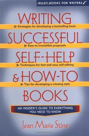 Seller image for Writing Successful Self-Help and How-To Books (WILEY BOOKS FOR WRITERS SERIES) by Stine, Jean Marie [Paperback ] for sale by booksXpress