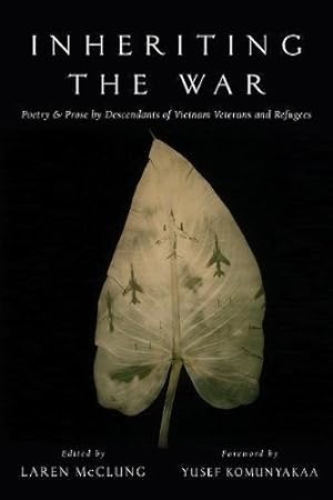 Immagine del venditore per Inheriting the War: Poetry and Prose by Descendants of Vietnam Veterans and Refugees [Paperback ] venduto da booksXpress