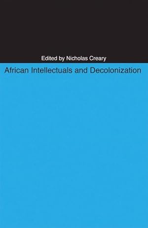Seller image for African Intellectuals and Decolonization (Ohio RIS Africa Series) [Paperback ] for sale by booksXpress