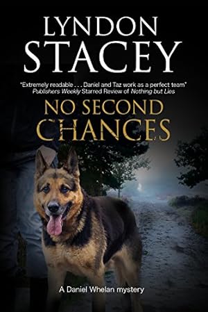 Seller image for No Second Chance: A British police dog-handler mystery (A Daniel Whelan Mystery) by Stacey, Lyndon [Paperback ] for sale by booksXpress